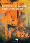 La verità è un bambino dagli occhi grandi