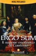 Ergo sum: Il sapere esoterico di Cartesio