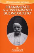 FRAMMENTI DI UN INSEGNAMENTO SCONOSCIUTO