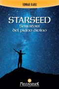 Starseed. Servitori del piano divino