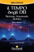 Il tempo degli dèi. Neteru, Anunnaki, Elohim