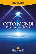 Otto mondi. L’ascesa degli dei