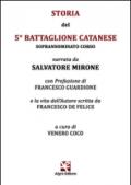 Storia del 5° Battaglione Catanese. Soprannominato Corso