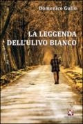 La leggenda dell'ulivo bianco