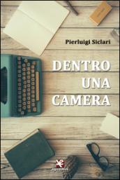 Dentro una camera