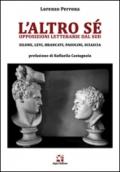 L'altro sé. Opposizioni letterarie dal Sud. Silone, Levi, Brancati, Pasolini, Sciascia