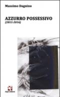 Azzurro possessivo (2015-2016)