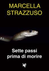 Sette passi prima di morire