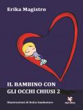 Il bambino con gli occhi chiusi. Vol. 2