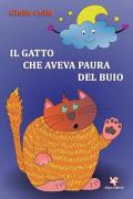 Il gatto che aveva paura del buio. Ediz. illustrata