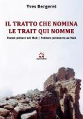 Il tratto che nomina. Poemi-pitture nel Mali. Ediz. francese e italiana