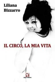 Il circo, la mia vita