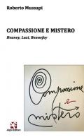 Compassione e mistero. Heaney, Luzi, Bonnefoy