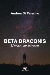 Beta Draconis. L'avventura di Icaro