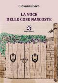 La voce delle cose nascoste