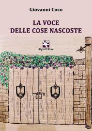 La voce delle cose nascoste