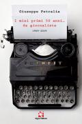 I miei primi 50 anni... da giornalista. 1969-2019