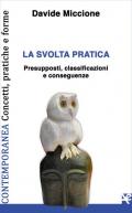 La svolta pratica. Presupposti, classificazioni e conseguenze