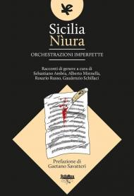 Sicilia Nìura. Orchestrazioni imperfette