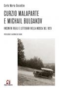 Curzio Malaparte e Michail Bulgakov. Incontri reali e letterari nella Mosca del 1929
