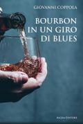 Bourbon in un giro di blues