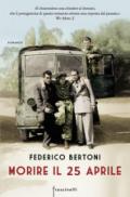 Morire il 25 aprile