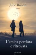 L'amica perduta e ritrovata