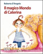 Il magico mondo di Caterina