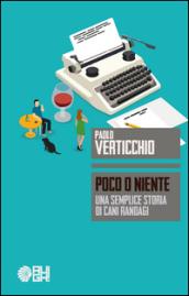 Poco o niente. Una semplice storia di cani randagi