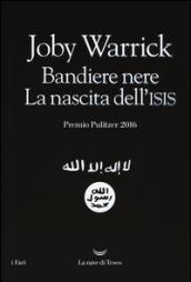 Bandiere nere. La nascita dell'Isis: 1