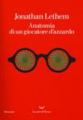 Anatomia di un giocatore d’azzardo