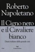 Il Cigno nero e il Cavaliere bianco