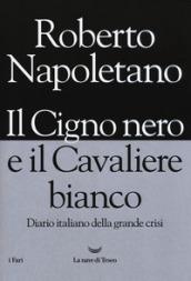 Il Cigno nero e il Cavaliere bianco