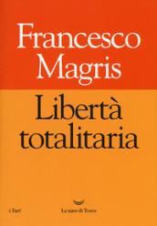 Libertà totalitaria