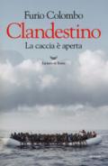 Clandestino. La caccia è aperta