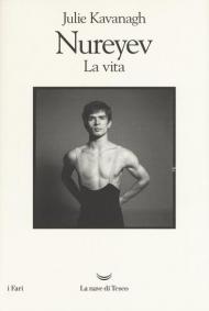 Nureyev. La vita