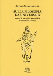 La filosofia delle università. Testo tedesco a fronte