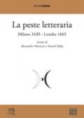 La peste letteraria. Milano 1630-Londra 1665