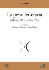 La peste letteraria. Milano 1630-Londra 1665