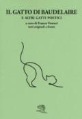 Il gatto di Baudelaire e altri gatti poetici. Testi originali a fronte