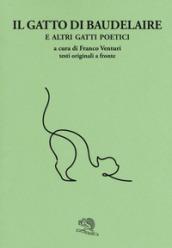 Il gatto di Baudelaire e altri gatti poetici. Testi originali a fronte