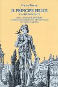 Il principe felice e altri racconti. Ediz. italiana e inglese