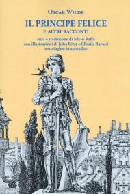 Il principe felice e altri racconti. Ediz. italiana e inglese