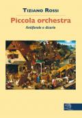 Piccola orchestra. Antifavole e dicerie