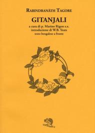 Gitanjali. Con testo Bengalese a fronte