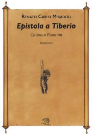 Epistola a Tiberio. Chronica Pisonum. Vol. 1
