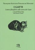 I gatti. Lettere filosofiche sulla storia dei gatti. Testo a fronte francese