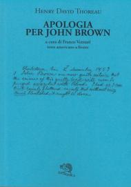 Apologia per John Brown. Testo americano a fronte