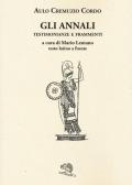 Gli annali. Testimonianze e frammenti. Testo latino a fronte