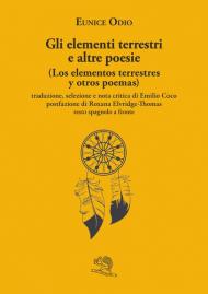 Gli elementi terrestri e altre poesie-Los elementos terrestres y otros poemas